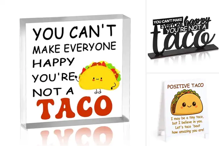Detailed view of 10 Best Taco Motivational Signs to Boost Your Mood