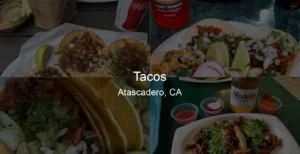 Tacos in Atascadero, CA Photo