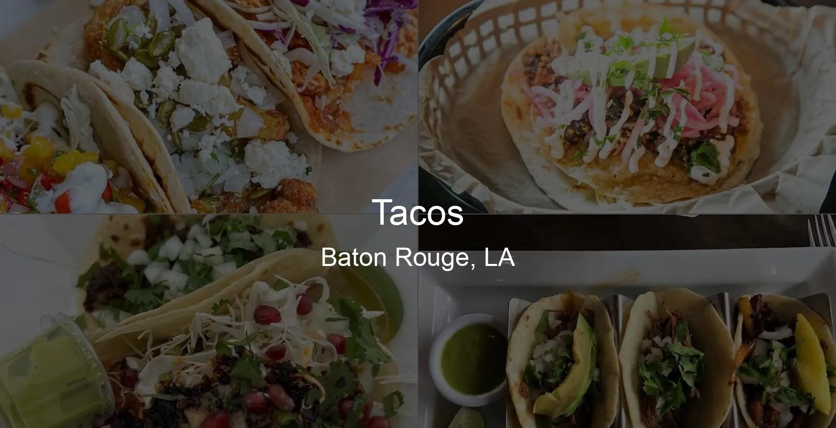 Tacos in Baton Rouge, LA Photo