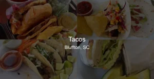 Tacos in Bluffton, SC Photo