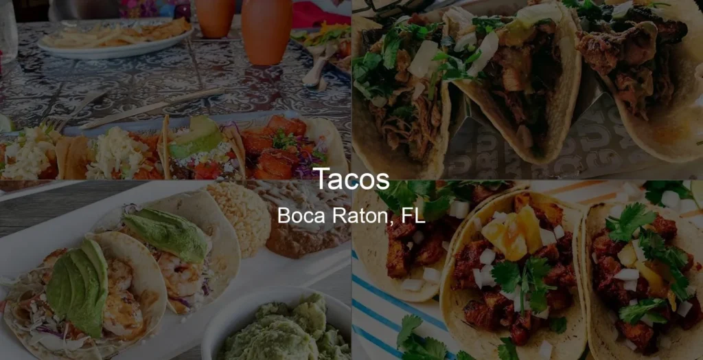 Tacos in Boca Raton, FL Photo