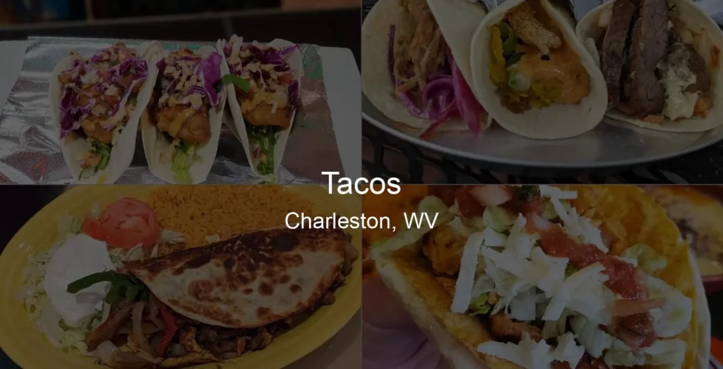Tacos in Charleston, WV Photo