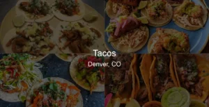 Tacos in Denver, CO Photo