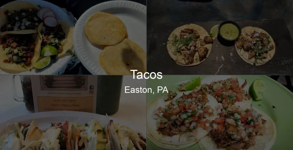 Tacos in Easton, PA Photo