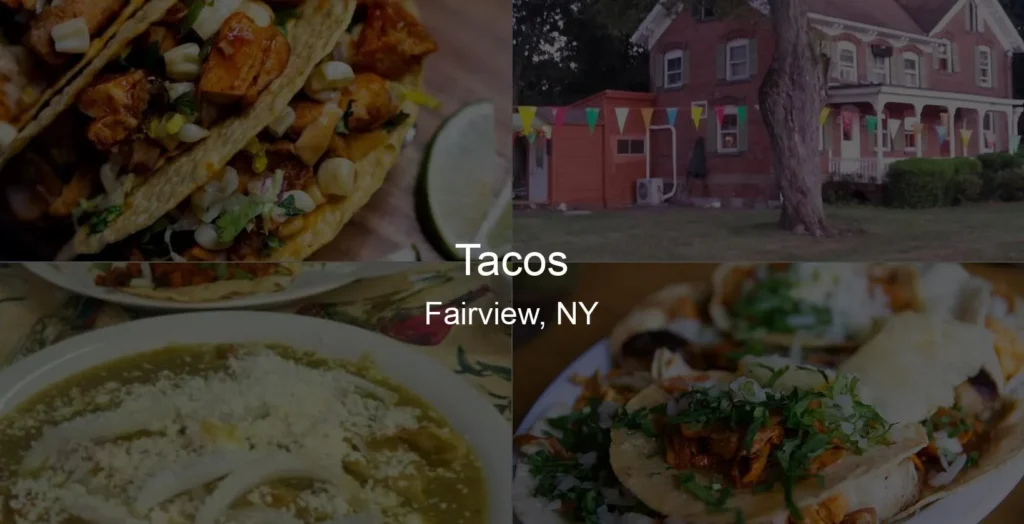 Photo of Tacos in Fairview, NY