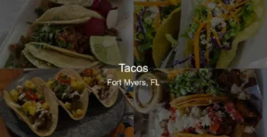 Tacos in Fort Myers, FL Photo