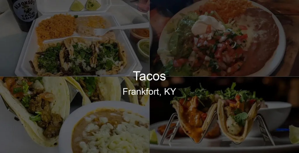 Tacos in Frankfort, KY Photo