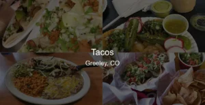 Tacos in Greeley, CO Photo