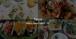 Tacos in Hilton Head Island, SC Photo