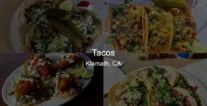 Tacos in Klamath, CA Photo