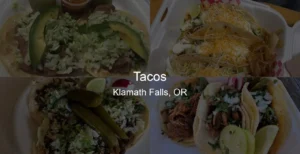 Tacos in Klamath Falls, OR Photo