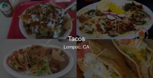 Tacos in Lompoc, CA Photo