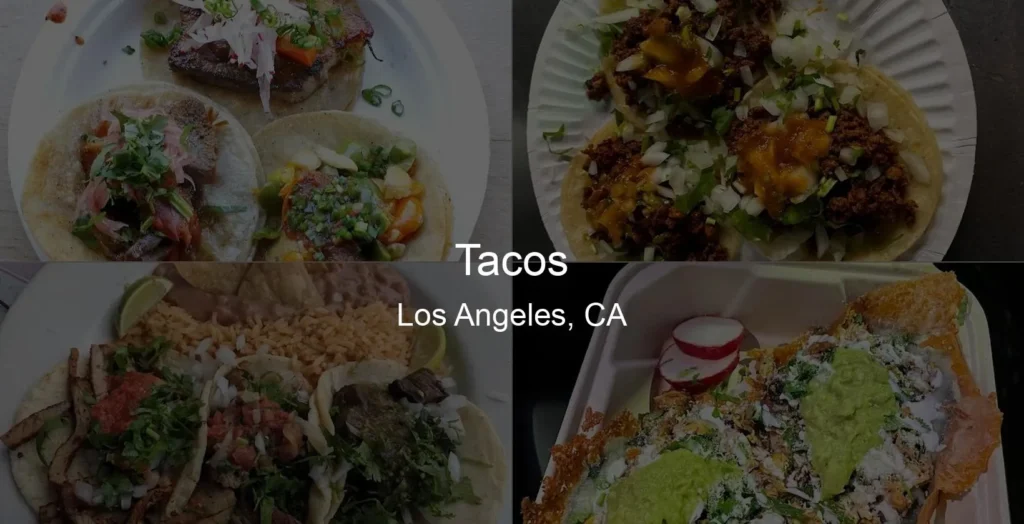 Tacos in Los Angeles, CA Photo