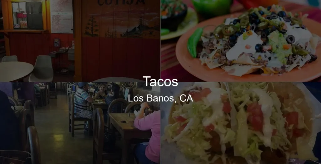 Photo of Tacos in Los Banos, CA