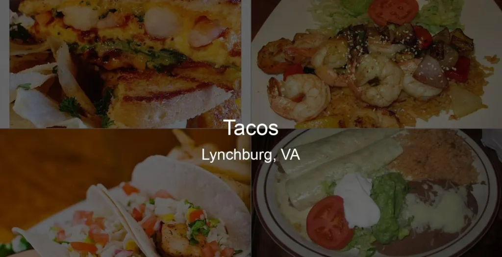 Photo of Tacos in Lynchburg, VA