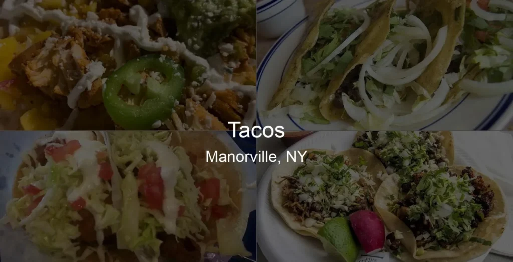 Photo of Tacos in Manorville, NY