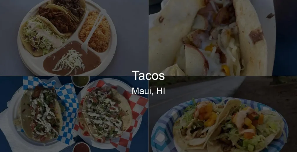 Tacos in Maui, HI Photo