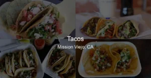 Tacos in Mission Viejo, CA Photo