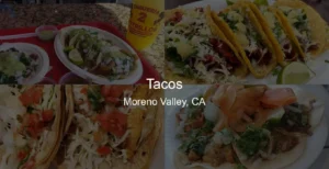 Tacos in Moreno Valley, CA Photo