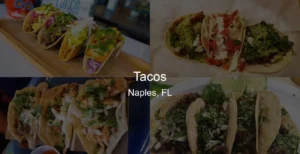 Tacos in Naples, FL Photo