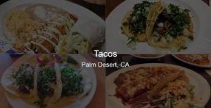 Tacos in Palm Desert, CA Photo