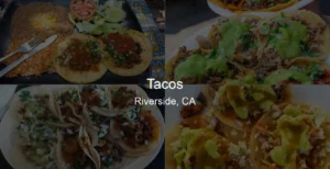 Tacos in Riverside, CA Photo