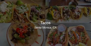 Tacos in Santa Monica, CA Photo