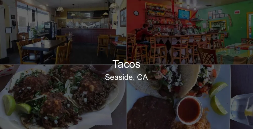 Photo of Tacos in Seaside, CA