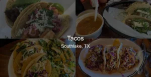 Tacos in Southlake, TX Photo