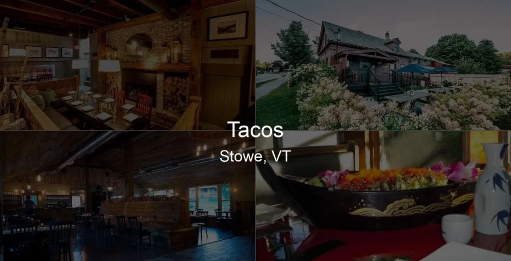 Photo of Tacos in Stowe, VT