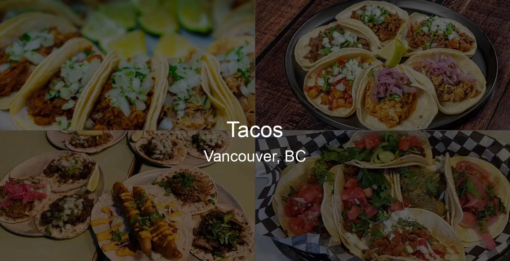 Tacos in Vancouver, BC Photo