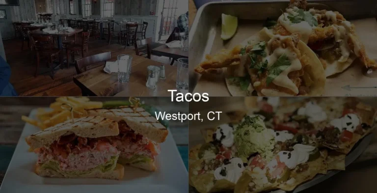 Photo of Tacos in Westport, CT