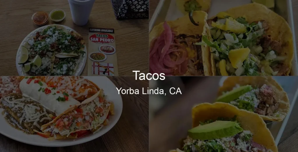 Tacos in Yorba Linda, CA Photo